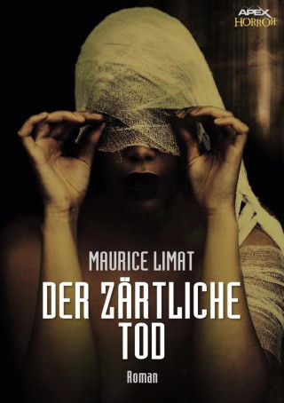 Maurice Limat: DER ZÄRTLICHE TOD