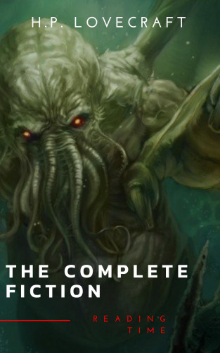 H. P. Lovecraft, Reading Time: The Complete Fiction of H. P. Lovecraft: At the Mountains of Madness, The Call of Cthulhu