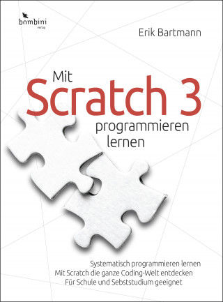Erik Bartmann: Mit Scratch 3 programmieren lernen