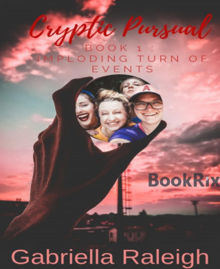 Gabriella Raleigh: Cryptic Pursual
