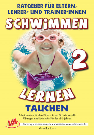 Veronika Aretz: Schwimmen lernen 2: Tauchen