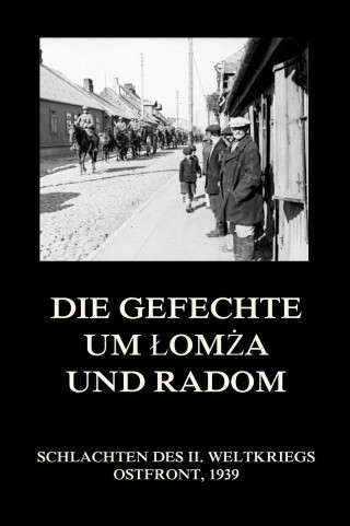 Die Gefechte um Łomża und Radom