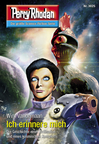 Wim Vandemaan: Perry Rhodan 3025: Ich erinnere mich