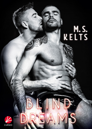 M.S. Kelts: Blind Dreams