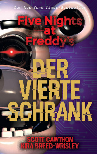Scott Cawthon, Kira Breed-Wrisley: Five Nights at Freddy's: Der vierte Schrank