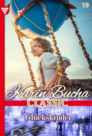 Karin Bucha: Glückskinder