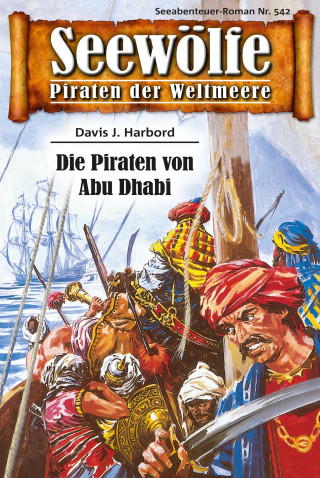 Davis J. Harbord: Seewölfe - Piraten der Weltmeere 542