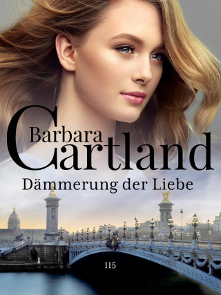 Barbara Cartland: Dämmerung der Liebe