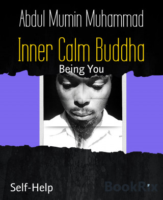 Abdul Mumin Muhammad: Inner Calm Buddha
