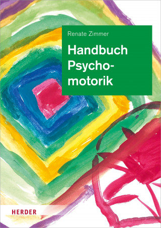 Renate Zimmer: Handbuch Psychomotorik