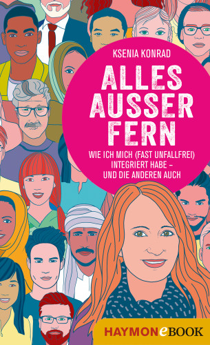 Ksenia Konrad: Alles außer fern