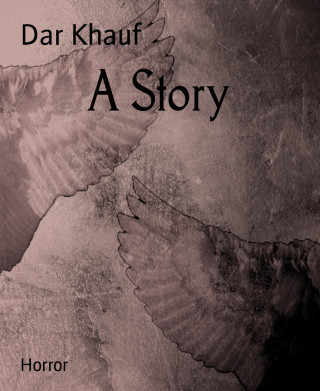 Dar Khauf: A Story