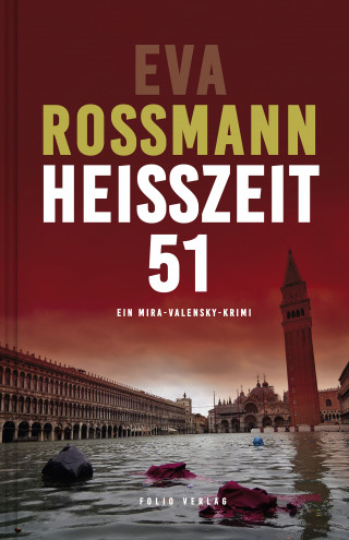 Eva Rossmann: Heißzeit 51