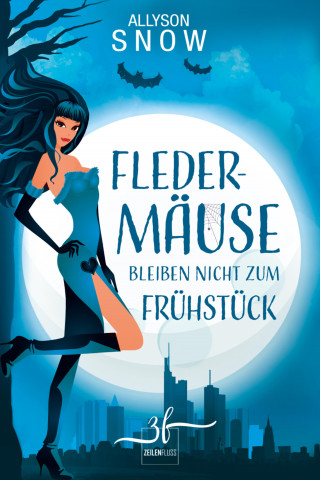 Allyson Snow: Fledermäuse bleiben nicht zum Frühstück