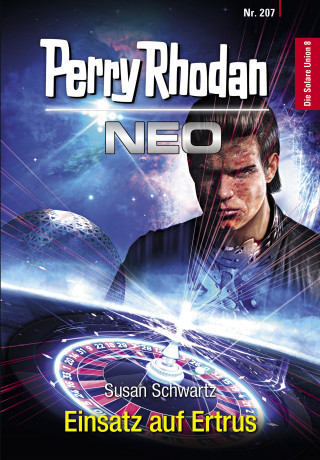 Susan Schwartz: Perry Rhodan Neo 207: Einsatz auf Ertrus