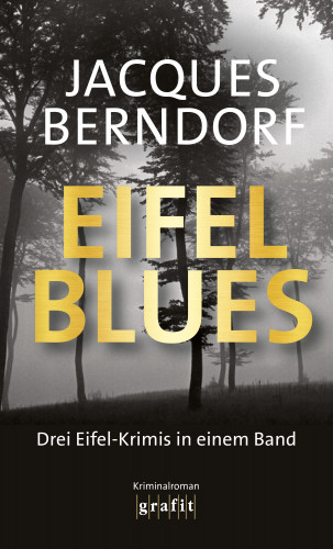 Jacques Berndorf: Eifel-Blues
