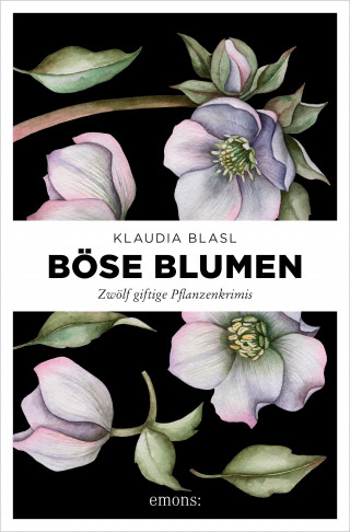 Klaudia Blasl: Böse Blumen