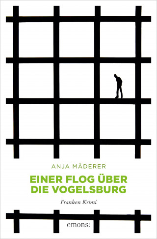 Anja Mäderer: Einer flog über die Vogelsburg