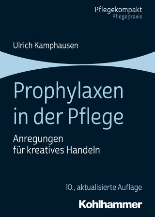 Ulrich Kamphausen: Prophylaxen in der Pflege