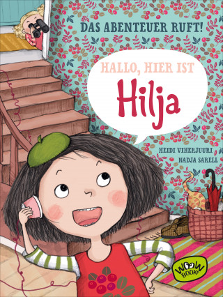 Heidi Viherjuuri: Hallo, hier ist Hilja.
