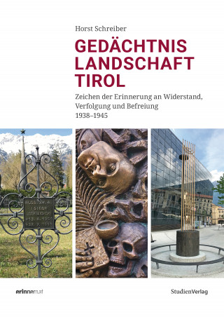 Horst Schreiber: Gedächtnislandschaft Tirol