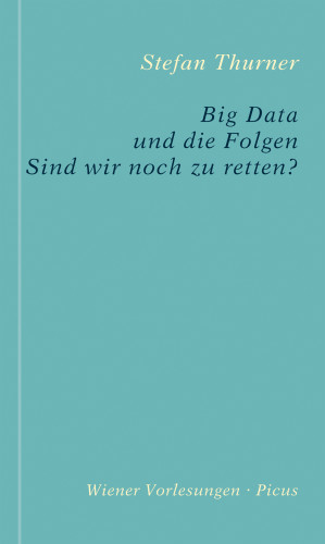 Stefan Thurner: Big Data und die Folgen