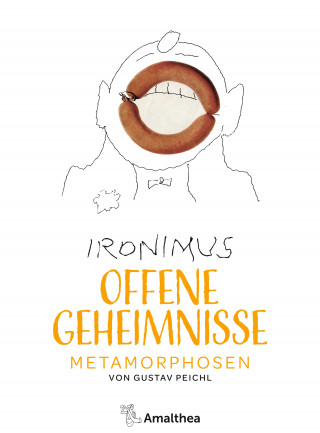 Gustav (IRONIMUS) Peichl: Offene Geheimnisse