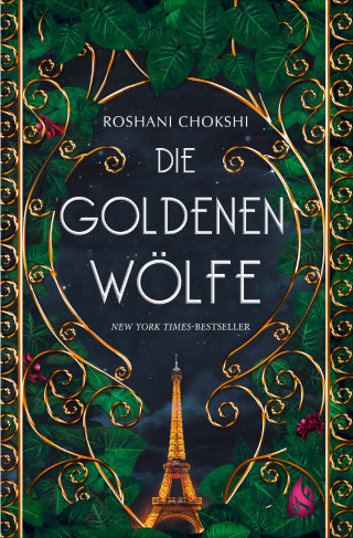 Roshani Chokshi: Die goldenen Wölfe (Bd. 1)