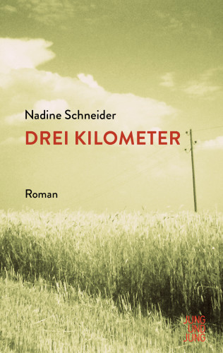 Nadine Schneider: Drei Kilometer
