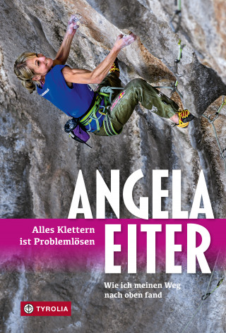 Angela Eiter: Alles Klettern ist Problemlösen