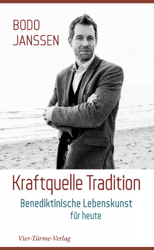 Bodo Janssen: Kraftquelle Tradition