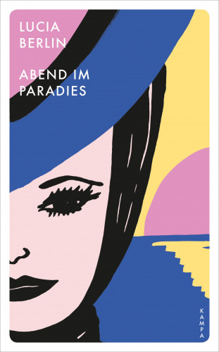 Lucia Berlin: Abend im Paradies