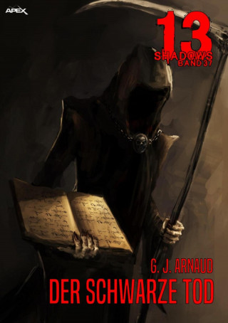 G. J. Arnaud: 13 SHADOWS, Band 37: DER SCHWARZE TOD