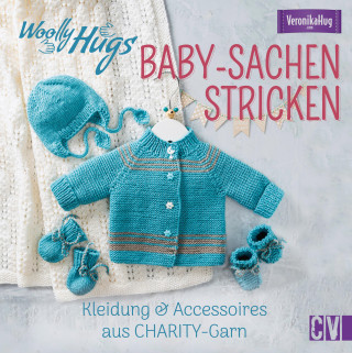Veronika Hug: Woolly Hugs Baby-Sachen stricken