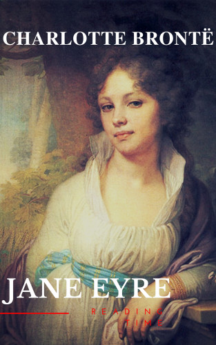 Charlotte Brontë, Reading Time: Jane Eyre