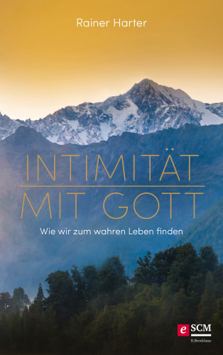 Rainer Harter: Intimität mit Gott