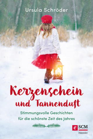 Ursula Schröder: Kerzenschein und Tannenduft