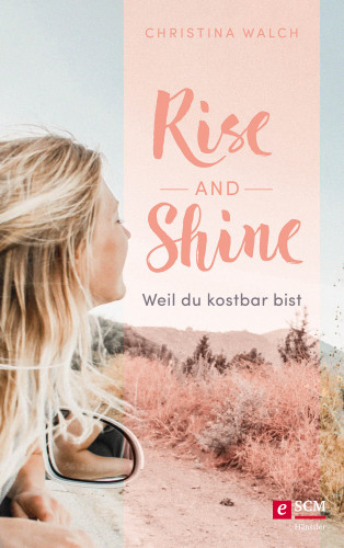 Christina Walch: Rise and Shine