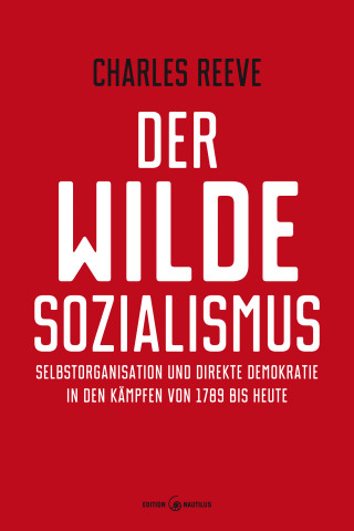 Charles Reeve: Der wilde Sozialismus