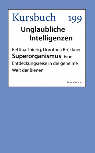 Dorothea Brückner, Bettina Thierig: Superorganismus