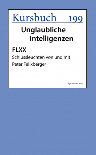 Peter Felixberger: FLXX | Schlussleuchten von und mit Peter Felixberger