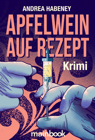 Andrea Habeney: Apfelwein auf Rezept