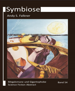 Andy S. Falkner: Symbiose