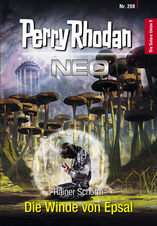 Rainer Schorm: Perry Rhodan Neo 208: Die Winde von Epsal