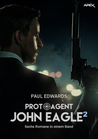 Paul Edwards: PROTO-AGENT JOHN EAGLE, BAND 2