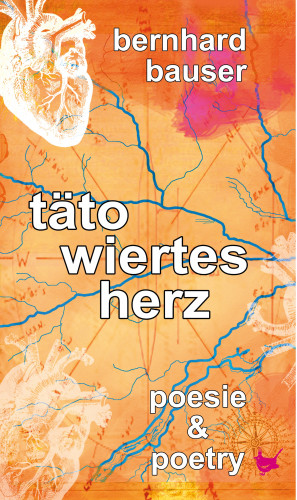 Bernhard Bauser: Tätowiertes Herz