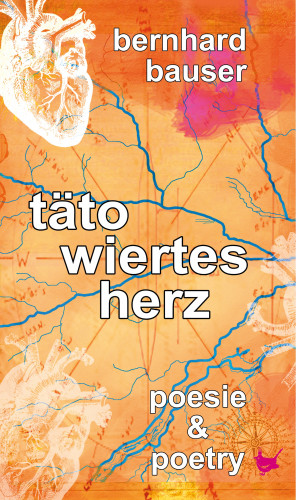 Bernhard Bauser: Tätowiertes Herz