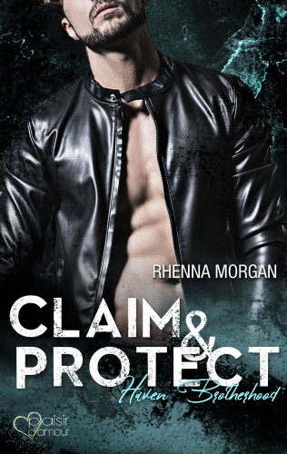 Rhenna Morgan: Haven Brotherhood: Claim & Protect