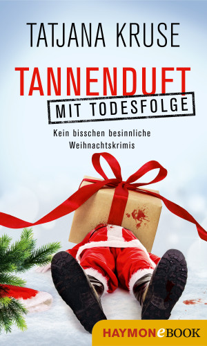 Tatjana Kruse: Tannenduft mit Todesfolge