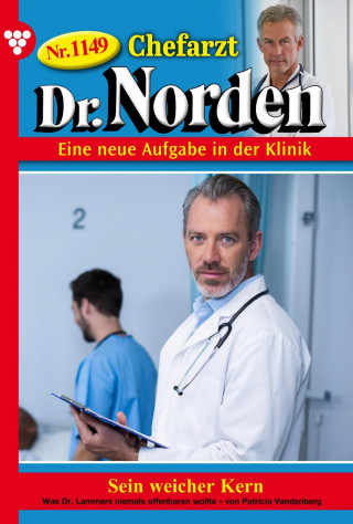 Patricia Vandenberg: Sein weicher Kern